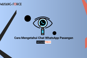 Cara Mengetahui Chat WhatsApp Pasangan